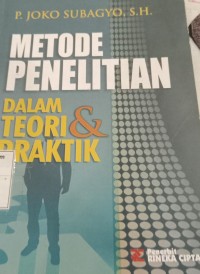 Image of Metode Penelitian : dalam teori dan praktek