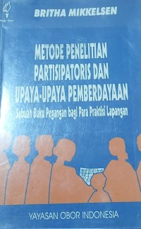 Image of Metode Penelitian Partisipatoris dan Upaya-Upaya Pemberdayaan