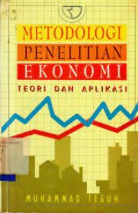 Image of Metodologi Penelitian Ekonomi Teori dan Aplikasi