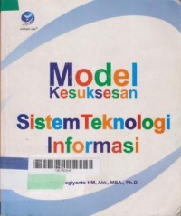 Image of Model Kesuksesan Sistem Teknologi Informasi