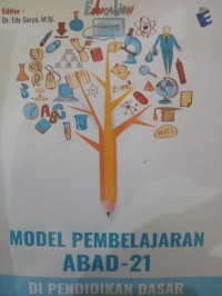 Image of Model Pembelajaran Abad 21 di Pendidikan Dasar