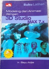 Image of Modeling dan Animasi dengan 3D Studio Max 7.x