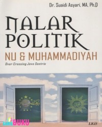 Image of Nalar politik Nu Dan muhammadiyah