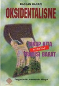 Image of Oksidentalisme Sikap Kita terhadap Tradisi Barat