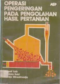 Image of Operasi Pengeringan Pada Pengolahan Hasil Pertanian