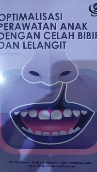 Image of Optimalisasi Perawatan Anak Dengan Celah Bibir dan Lelangit