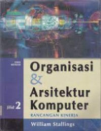 Image of Organisasi & Arsitektur Komputer : Rancangan kinerja