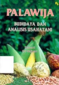 Image of Palawija: budidaya dan analisis usahatani