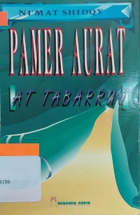 Image of Pamer aurat = (at tabarruj)/ Ni'mat Shidqy ; penerjemah, Hj. Siti Aminah Sahab