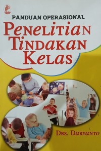 Image of Panduan Operasional Penelitian Tindakan Kelas