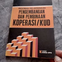 Image of PEDOMAN PELAKSANAAN PENGEMBANGAN DAN PEMBINAAN KOPERASI/KUD
