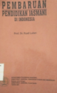 Image of Pembaharuan Pendidikan Jasmani Di Indonesia