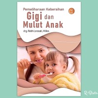 Image of Pemeliharaan Kebersihan Gigi dan Mulut Anak