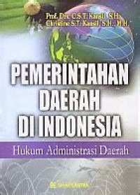 Image of Pemerintah Daerah di Indonesia : Hukum Administrasi Daerah