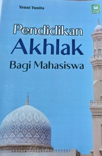 Image of Pendidikan Akhlak Bagi Mahasiswa