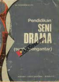 Image of pendidikan seni drama suatu pengantar