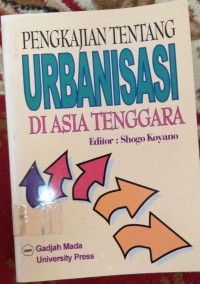 Image of Pengakajian Tentang Urbanisasi di asia tenggara