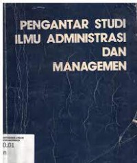 Image of Pengantar studi ilmu administrasi dan manajemen