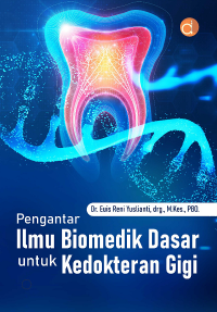 Image of Pengantar Ilmu Biomedik Dasar untuk Kedokteran Gigi