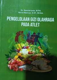 Image of Pengelolaan Gizi Olahraga pada Atlet