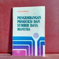 Image of Pengembangan Produksi Dansumberdaya Manusia