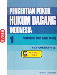 Image of Pengertian Pokok Hukum Dagang Indonesia