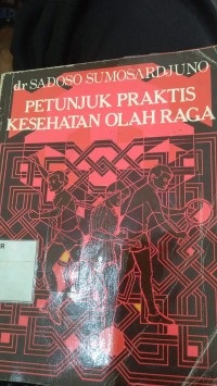 Image of Pengetahuan Praktis Kesehatan Dalam Olahraga