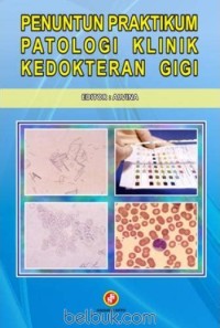 Image of Penuntun Praktikum Patologi Klinik Kedokteran Gigi