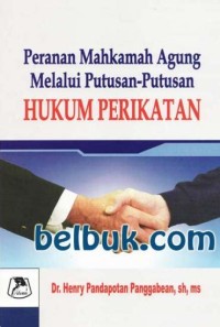 Image of Peranan Mahkamah Agung Melalui Putusan-Putusan Hukum Perikatan