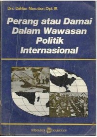 Image of Perang atau Damai dalam Wawasan Politik Internasional