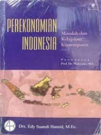 Image of Perekonomian Indonesia: masalah dan kebijakan kontemporer