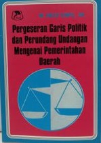 Image of Pergesaran Garis Politik dan Perundang Undangan
