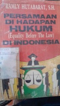 Image of Persamaan dihadapan hukum di Indonesia