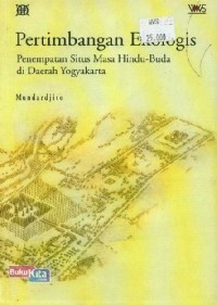 Image of Pertimbangan Ekologis : Penempatan Situs Masa Hindu - Buda di Daerah Yogyakarta
