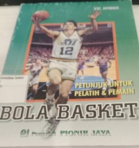 Image of Petunjuk Untuk Pelatih & Pemain Bola Basket