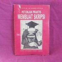 Image of Petunjuk Praktis Membuat Skripsi