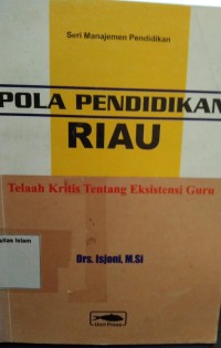 Image of Pola Pendidikan Riau : Telah Kritis Tentang Eksistensi Guru