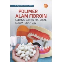 Image of Polimer alam fibroin sebagai bahan material kedokteran gigi