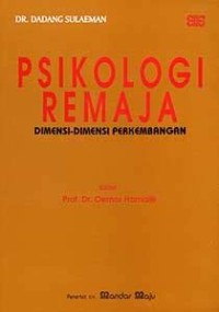 Image of Psikologi Remaja : Dimensi - Dimensi Perkembangan