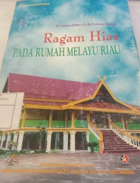 Image of Ragam Hias Pada Bangunan Tradisional Melayu Riau