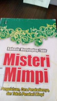 Image of Rahasia Menyingkap Tabir ; Misteri Mimpi