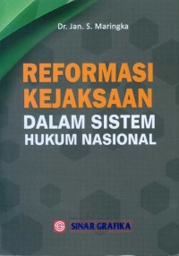 Image of Reformasi Kejaksaan Dalam Sistem Hukum Nasional