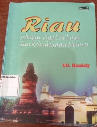 Image of Riau Sebagai Pusat Bahasa dan Kebudayaan Melayu