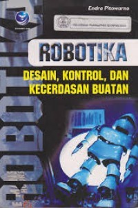 Image of Robotika.desain, Kontrol dan Kecerdasan Buatan