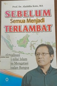 Image of Sebelum Semua Menjadi Terlambat