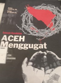 Image of Sebuah Kesaksian ; Aceh Menggugat
