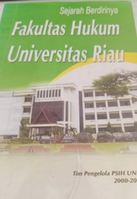 Image of SEJARAH BERDIRINYA FAKULTAS HUKUM UNIVERSITAS RIAU