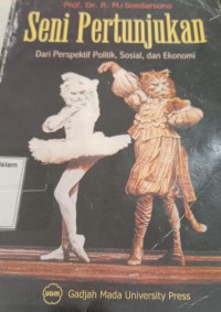 Image of Seni Pertunjukan dari Perspektif Politik, Sosial dan Ekonomi