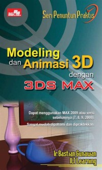 Image of Seri Penuntun Praktis
Modeling Dan Animasi 3D Dengan 3DS Max