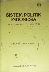 Image of Sistim Politik Indonesia Suatu Model Pengantar